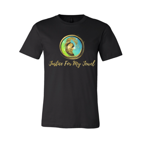 Justice for my Jewel Tee (Unisex)