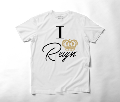 I REIGN TEE (UNI-SEX FIT)