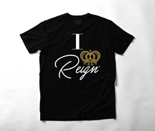 Load image into Gallery viewer, I REIGN TEE (UNI-SEX FIT)